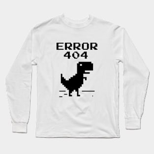 dinosaur. error 404 Long Sleeve T-Shirt